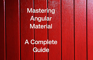 Mastering angular material a complete Guide