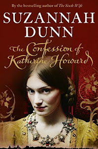 The Confession of Katherine Howard (English Edition)