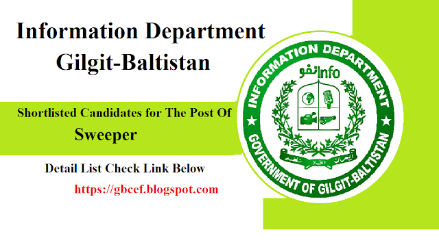 Information Department Gilgit-Baltistan  Shortlisted Candidates for The Post of Sweeper (BPS-01) 