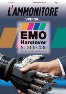 L'Ammonitore 2019-07S [Speciale EMO 2019] - September 2019 | ISSN 0003-1925 | TRUE PDF | Mensile | Professionisti | Industria | Meccanica | Energia | Tecnologia
Dal 1945 un’unica testata per tutti i settori dell’industria meccanica.
Da quasi 70 anni L'Ammonitore è il giornale di riferimento della produzione industriale, con informazioni sempre aggiornate e un punto di vista obiettivo e qualificato sull’evoluzione del mercato delle macchine utensili, della lamiera, degli utensili, della subfornitura e della trasmissione di potenza.
In ogni edizione sono presenti inchieste sui temi più attuali quali l’innovazione tecnologica e la sostenibilità nelle produzioni; interviste ai protagonisti del panorama industriale; analisi di mercato sempre aggiornate e approfondimenti sulle ultime novità di prodotto.
Altri argomenti di interesse per il settore industriale e che non mancheranno all’interno del programma editoriale sono la formazione qualificata di cui c’è sempre maggiore necessità, la sicurezza, la logistica e la movimentazione delle merci, l’automazione, i trattamenti e le finiture.