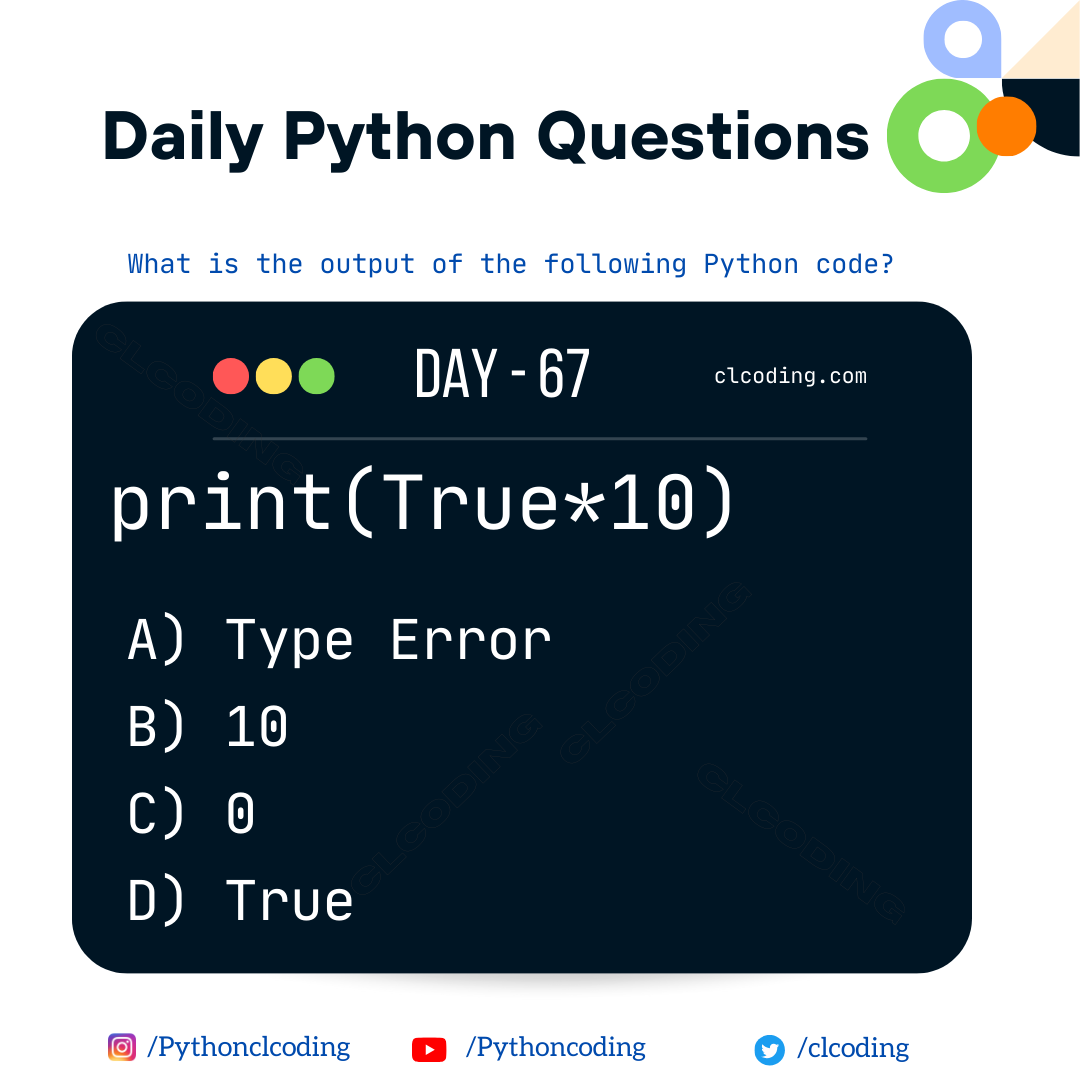 Python Coding challenge - Day 67 | What is the output of the following ...