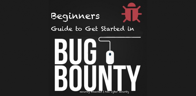 Bug Bounty for Beginners | Biggners guide to get started in bug bounty