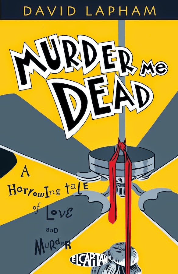 Lapham's Murder Me Dead Gets Image Re-Issue