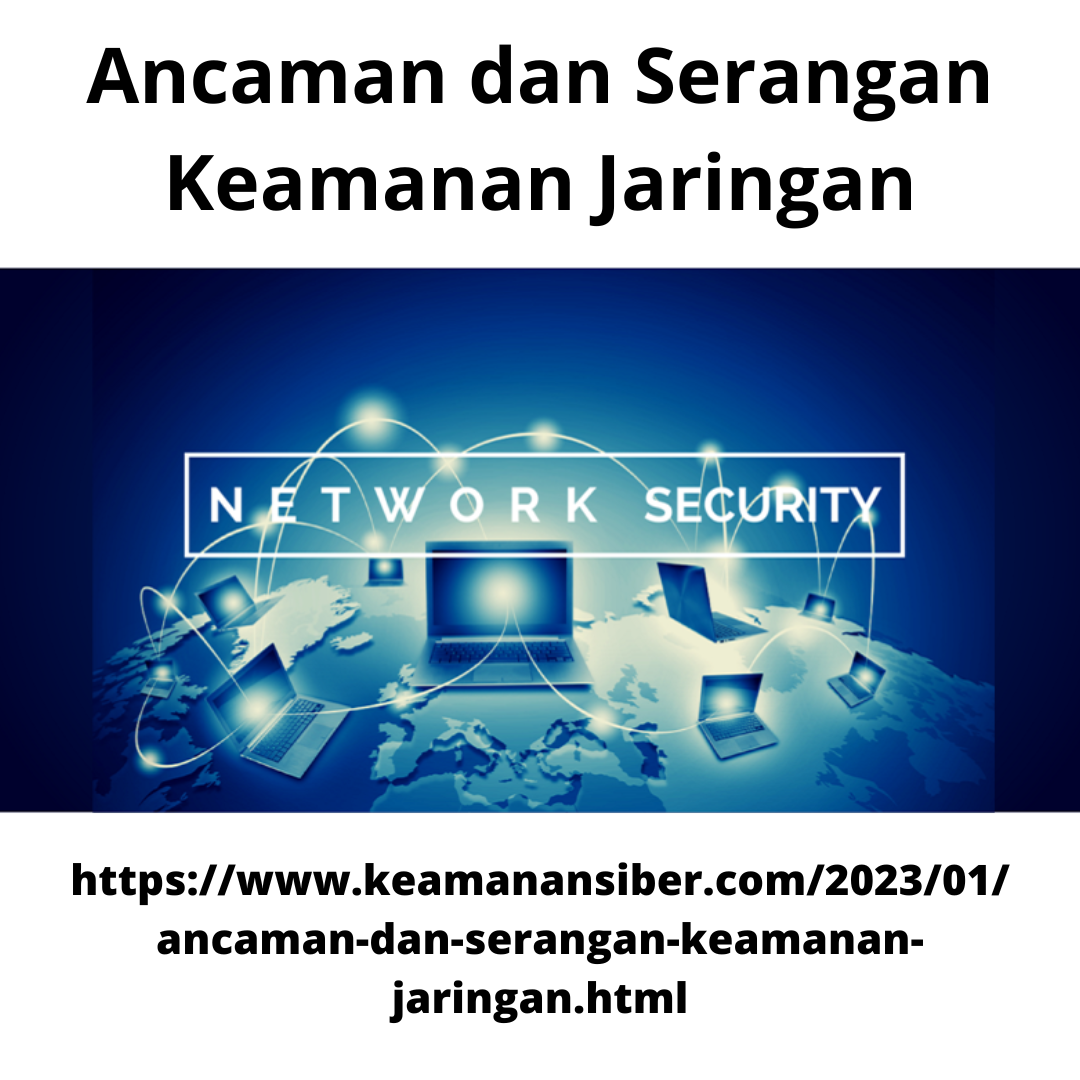 Ancaman dan Serangan Keamanan Jaringan