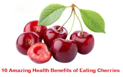 10 Amazing Health Benefits of Eating Cherries