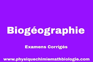 Examens Corrigés de Biogéographie PDF