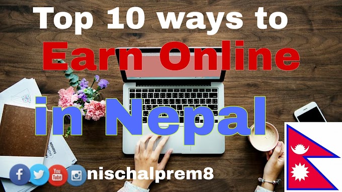 Top 10 ways to earn online money in Nepal from your home