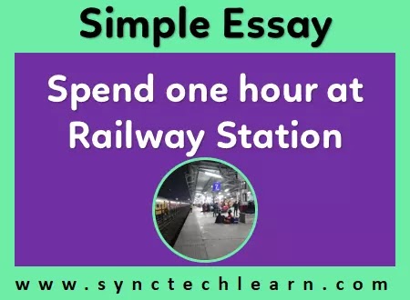 one hour at railway station essay in english