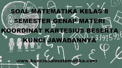 soal matematika kelas 8 semester 2 koordinat kartesius