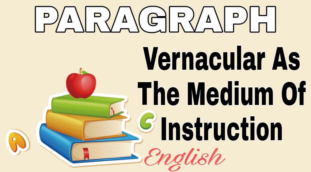 Vernacular As The Medium Of Instruction