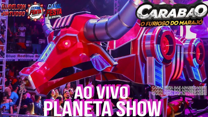 CD FURIOSO CARABAO NO PLANETA SHOW DJTOM MÁXIMO  24-06-2023 