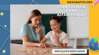Plano de aula processo de alfabetização para TDAH.