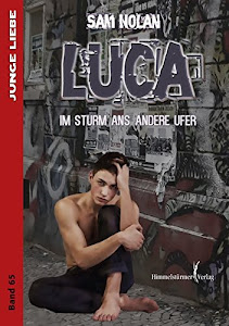 Luca: Im Sturm ans andere Ufer (Junge Liebe)