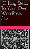 10 Easy Steps To Your Own WordPress Site