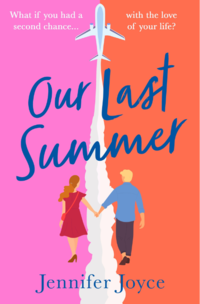 Our Last Summer | Jennifer Joyce