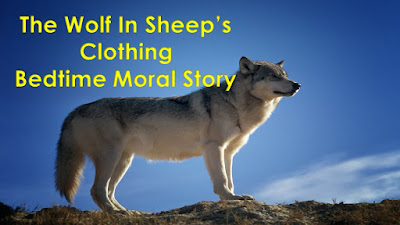 The Wolf In Sheep's Clothing Bedtime Moral Story