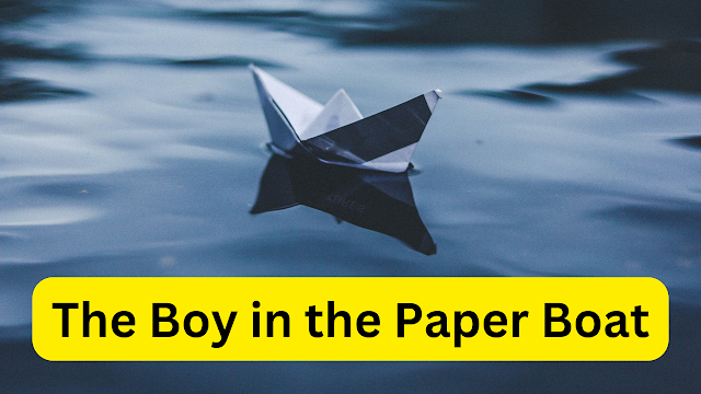 The Boy in the Paper Boat