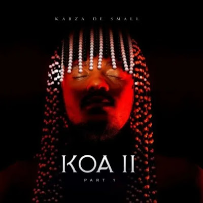 Kabza De Small – KOA 2 (Part 1) [Álbum] 2022 - Baixar