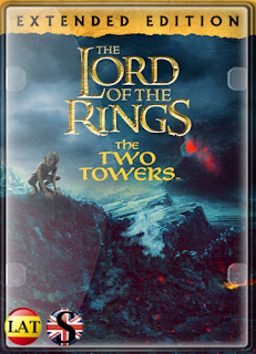 El Señor de los Anillos: Las Dos Torres (2002) EXTENDED FULL HD 1080P LATINO/INGLES