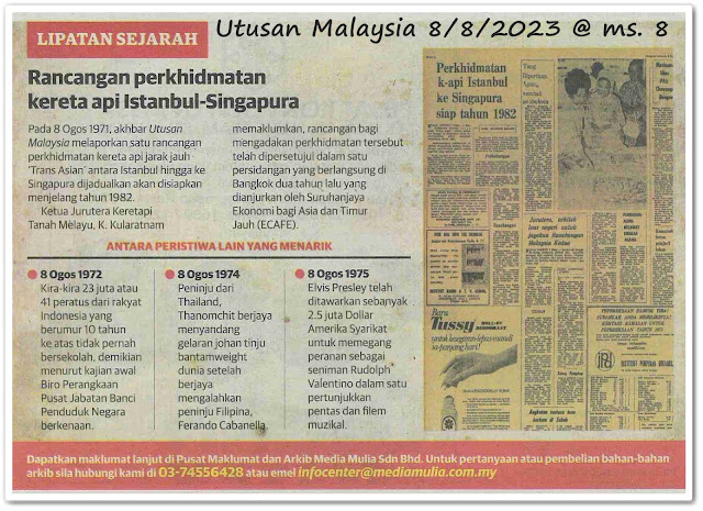 Lipatan sejarah 8 Ogos - Keratan akhbar Utusan Malaysia 8 Ogos 2023