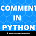 How to make Comments in Python 3?