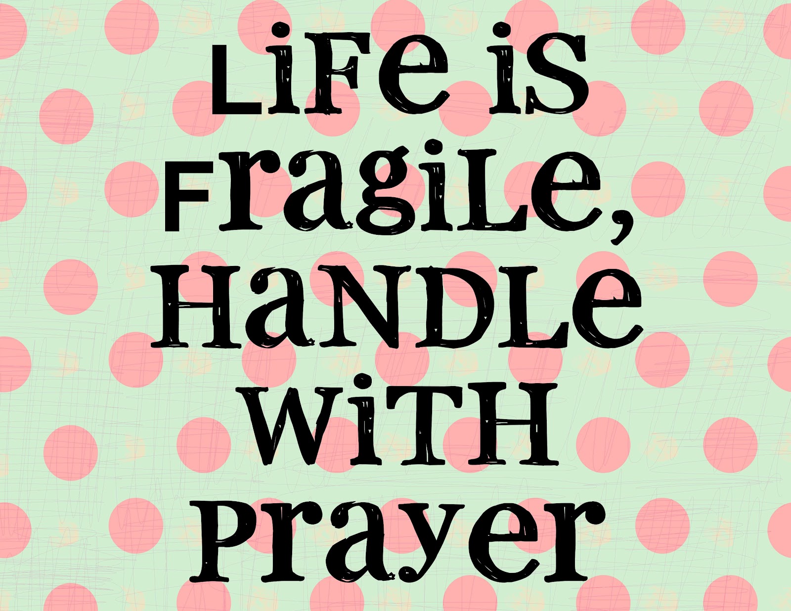 Category Archives Famous Quotes Life is Fragile