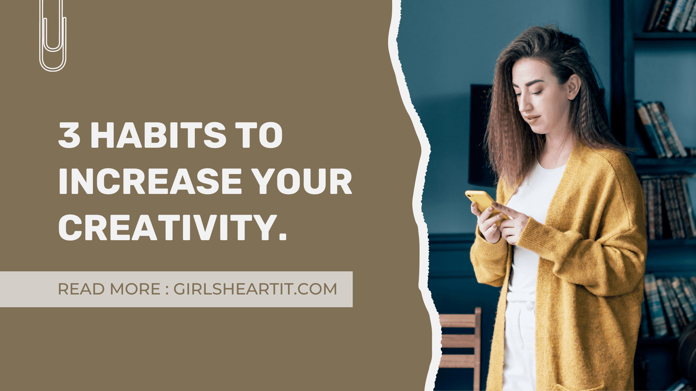 3 Habits to Increase Your Creativity