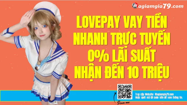 Love Pay Vay tiền nhanh Trực tuyến