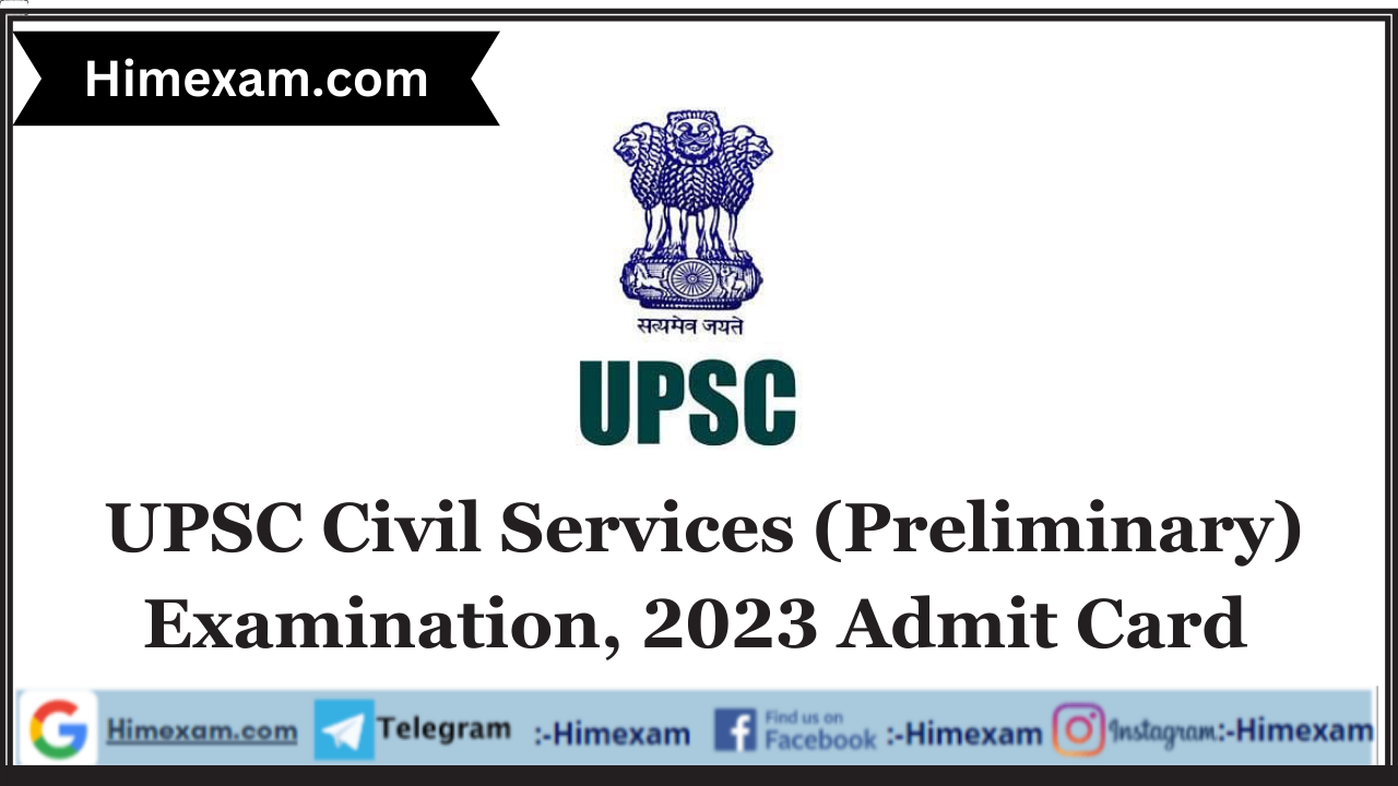UPSC Civil Services (Preliminary) Examination, 2023 Admit Card
