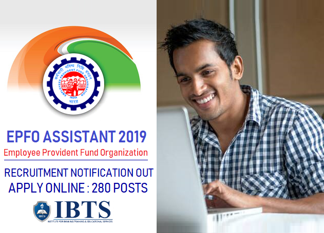 EPFO Assistant 2019 Recruitment Notification Out  Apply Online for 280 Assistant Posts