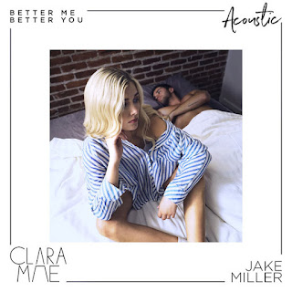 MP3 download Clara Mae & Jake Miller – Better Me Better You (Acoustic) – Single iTunes plus aac m4a mp3