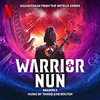 New Soundtracks: WARRIOR NUN Season 2 (Tangelene Bolton)