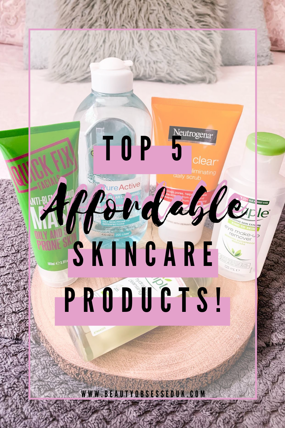 Top 5 Affordable Skincare Products Pinterest