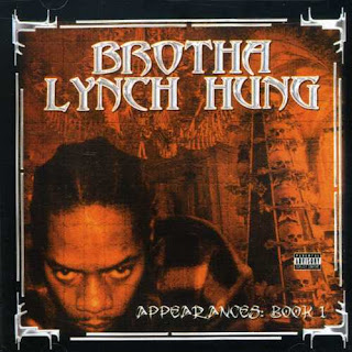 Brotha Lynch Hung - Appearances: Book 1 (2002)