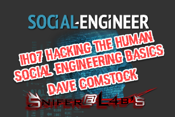 Hacking The Human Social Engineering Basics Dave Comstock Snifer