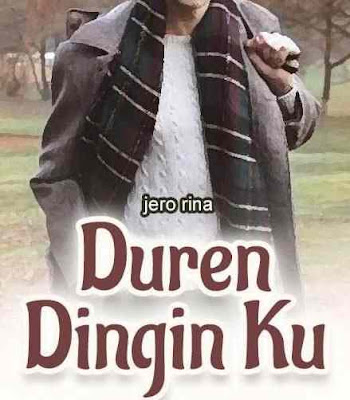 Novel Duren Dingin Ku Karya Jero Rina Full Episode