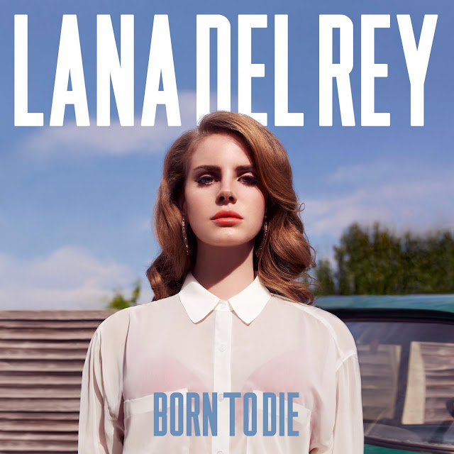 PROMOÇÃO: LANA DEL REY » BORN TO DIE