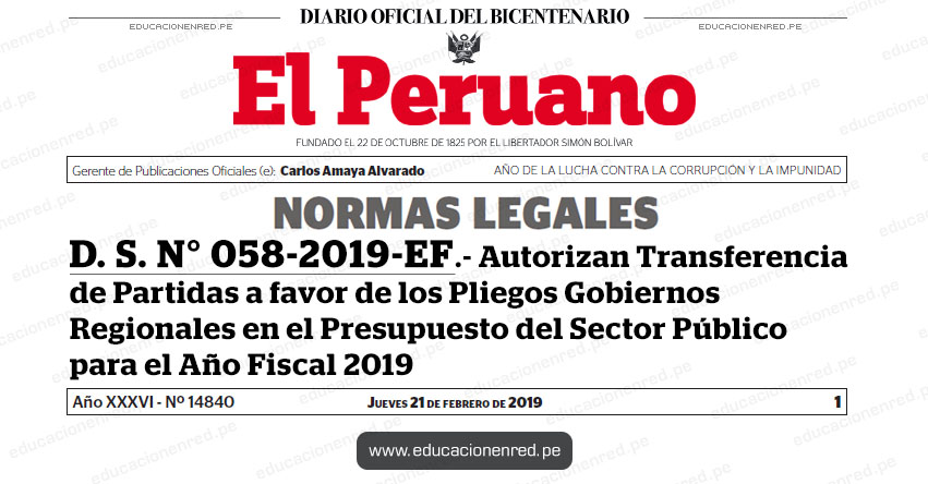 D. S. N° 058-2019-EF - Autorizan Transferencia de Partidas a favor de los Pliegos Gobiernos Regionales en el Presupuesto del Sector Público para el Año Fiscal 2019 - MEF - www.mef.gob.pe