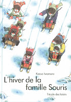 L'hiver de la famille Souris - Kazuo IWAMURA - l'Ecole des Loisirs