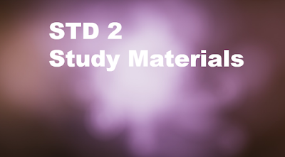 2nd STD / SECOND STD / CLASS 2 LATEST STUDY MATERIALS AND QUESTION PAPERS. இதில் TAMIL, ENGLISH, MATHS, SCIENCE AND SOCIAL LATEST STUDY MATERIALS ENGLISH MEDIUM / TAMIL MEDIUM இடம் பெற்றிருக்கும்.