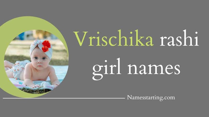 Latest 2023 ᐅ ( N, Y ) baby girl names vrischika rashi | Vrischika rashi baby girl names