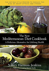 The New Mediterranean Diet Cookbook: A Delicious Alternative for Lifelong Health