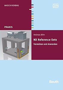 NX Reference-Sets: Verstehen und Anwenden (Beuth Praxis)