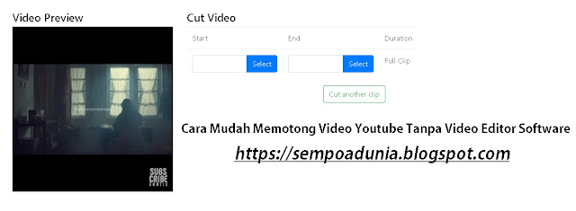 Cara Mudah Memotong Video Youtube Tanpa Video Editor Software