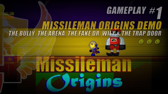 The Bully, The Arena, The Fake Dr. Wily And The Trap Door In Missileman Origins Demo