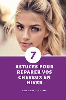 7 Astuces pour Réparer vos Cheveux en Hiver