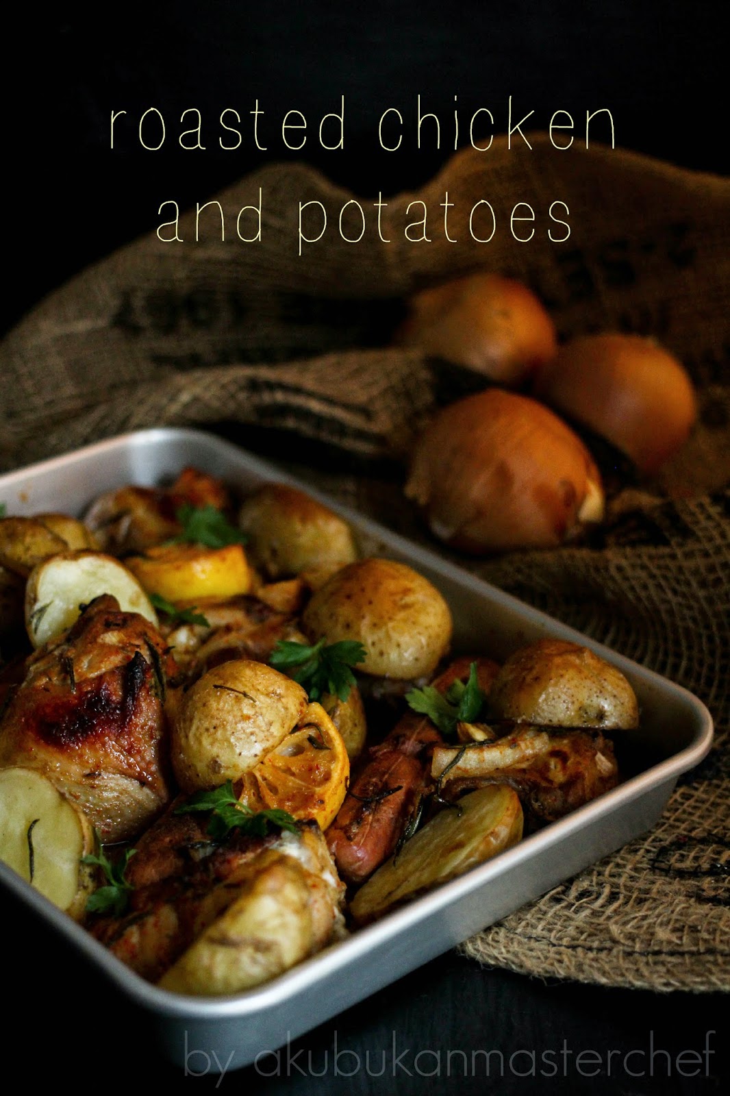 Resepi 318 Roasted Chicken And Potatoes