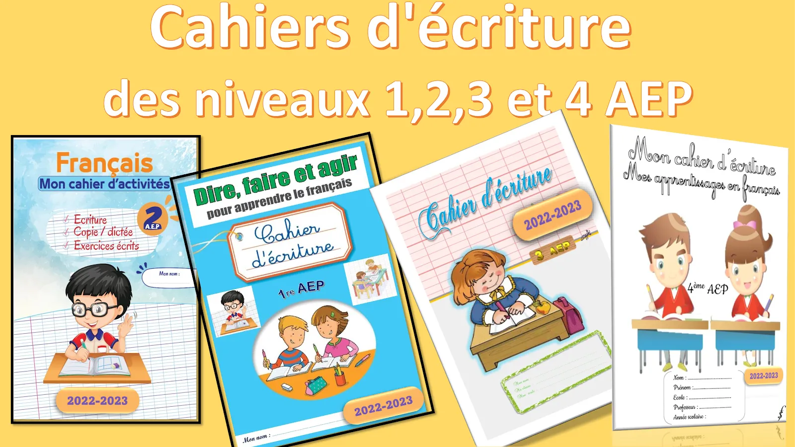 دفاتر الكتابة للغة الفرنسية للمستويات الأربع الأولى من التعليم الابتدائي دفاتر الكتابة للغة الفرنسية للمستويات الأربع الأولى من التعليم الابتدائي