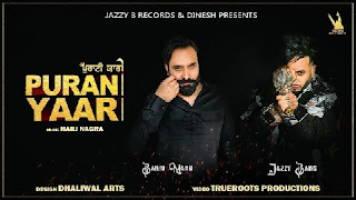 Purani Yaari Lyrics in English – Jazzy B x Babbu Maan