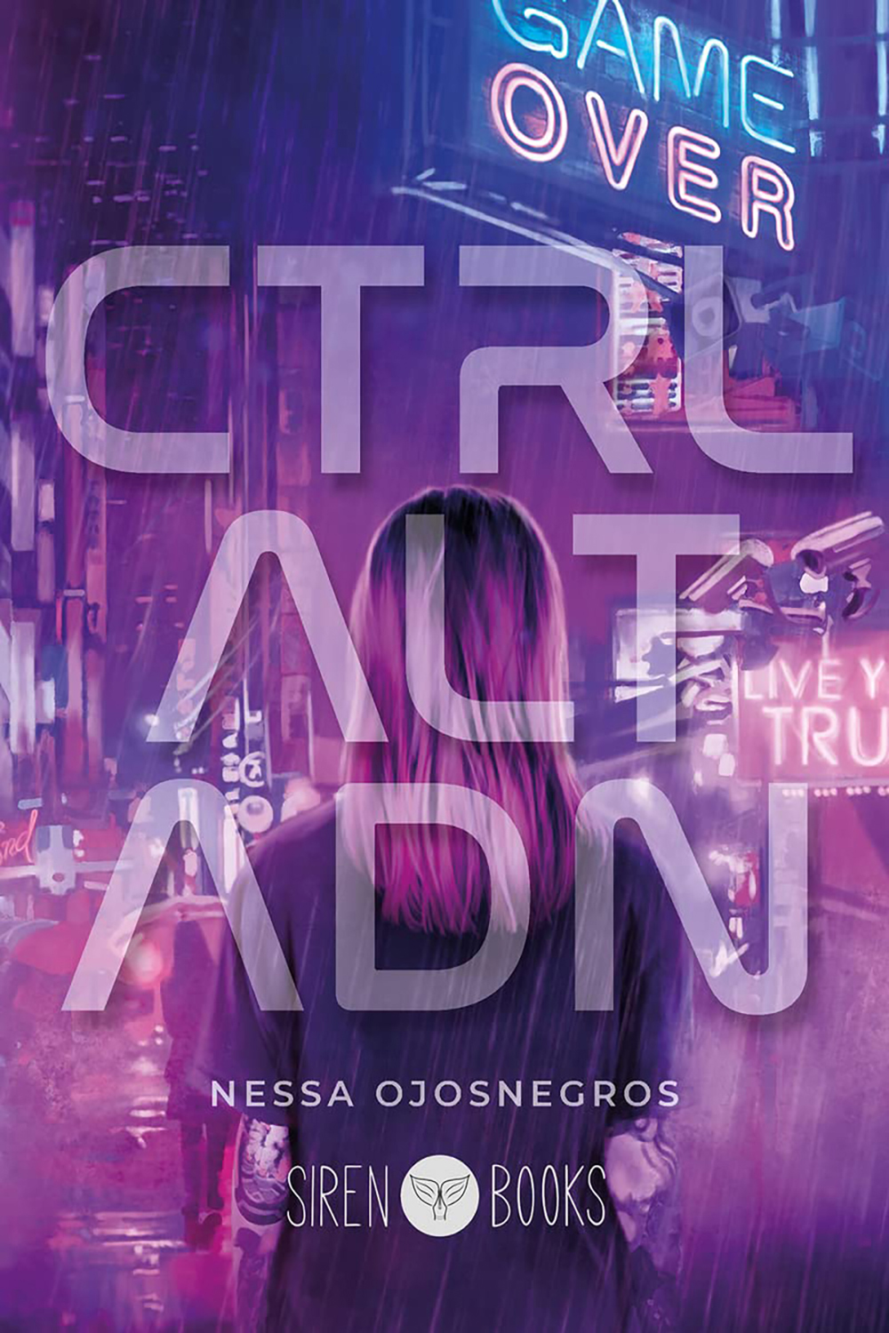 Cntrl Alt ADN | Nessa Ojosnegros | Siren Books
